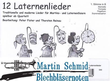 12 Laternenlieder (1.Stimme in B - Klarinette, Trompete, Flügelhorn, Sopransax) 