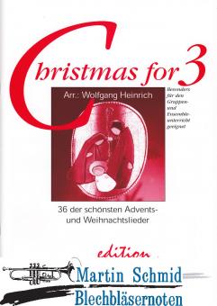 Christmas for 3 (36 der schönsten Advents- und Weihnachtslieder) 