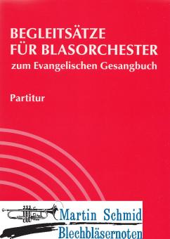 Begleitsätze für Blasorchester zum Evangelischen Gesangbuch (Partitur) 