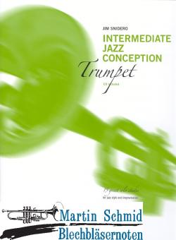 Intermediate Jazz Conception - 15 Great Solo Etudes for Jazz Style and Improvisation with a New Appendix included 