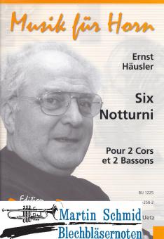 Six Notturni (2Hr.2Fag) 