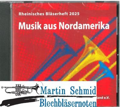 Rheinisches Bläserheft 2025 - Musik aus Nordamerika (CD) 