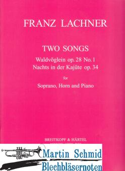 2 Songs: Waldvögelchen op.28/1 - Nachts in der Kajüte 