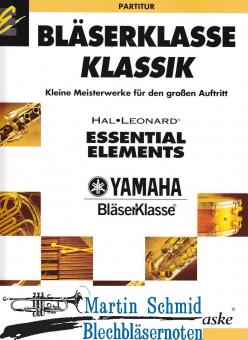 Bläserklasse Klassik - Kleine Meisterwerke für den großen Auftritt  